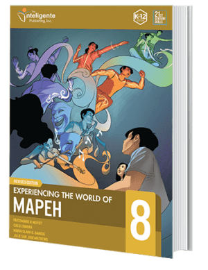 Experiencing the World of MAPEH 8 (Revised Eidtion)
