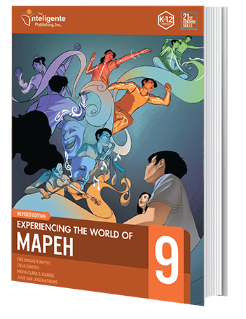 Experiencing the World of MAPEH 9 (Revised Eidtion)