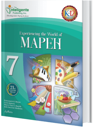 Experiencing the World of MAPEH 7